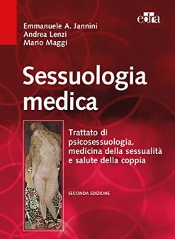 Sessuologia medica. Trattato di psicosessuologia, medicina della sessualità e salute della coppia, 2e (EPUB + Converted PDF)