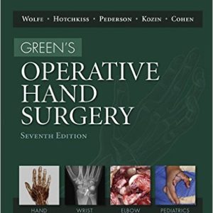 Green’s Operative Hand Surgery, 2-Volume Set, 7th Edition (ORIGINAL PDF from Publisher)