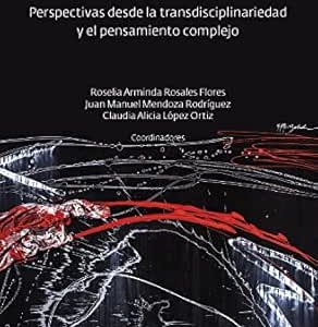Epistemología de la salud: Perspectivas desde la transdisciplinariedad y el pensamiento complejo (Spanish Edition) (EPUB)