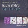 Fenoglio-Preiser’s Gastrointestinal Pathology, 4th Edition (EPUB)