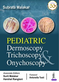 Pediatric Dermoscopy, Trichoscopy And Onychoscopy (Original PDF from Publisher)