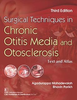 Surgical Techniques in Chronic Otitis Media and Otosclerosis: Text and Atlas (Original PDF From Publisher)