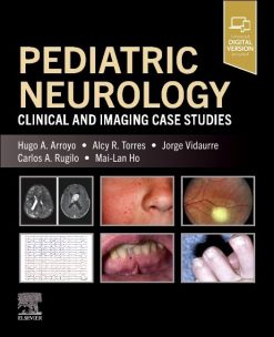 Pediatric Neurology: Clinical and Imaging Case Studies (Original PDF from Publisher)