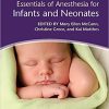 Essentials of Anesthesia for Infants and Neonates (Original PDF from Publisher)