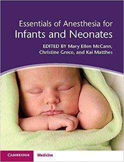Essentials of Anesthesia for Infants and Neonates (Original PDF from Publisher)