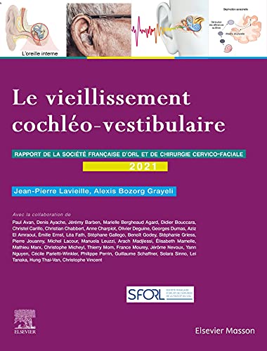 Le vieillissement cochléo-vestibulaire: Rapport SFORL 2021 (Original PDF from Publisher)