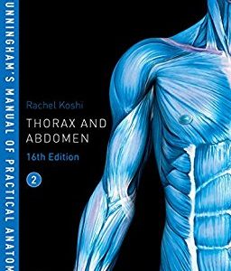 Cunningham’s Manual of Practical Anatomy, Volume 2: Thorax and Abdomen