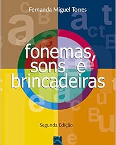 Fonemas, Sons e Brincadeiras, 2nd Edition (Original PDF from Publisher)