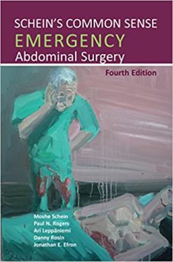 Schein’s Common Sense Emergency Abdominal Surgery, 4th Edition (Original PDF from Publisher)