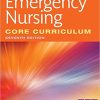 Emergency Nursing Core Curriculum, 7th Edition (ORIGINAL PDF from Publisher)