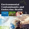 Environmental Contaminants and Endocrine Health (EPUB)