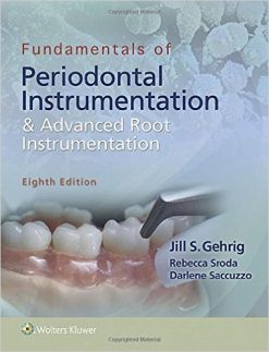 Fundamentals of Periodontal Instrumentation and Advanced Root Instrumentation, Eighth Edition (EPUB)