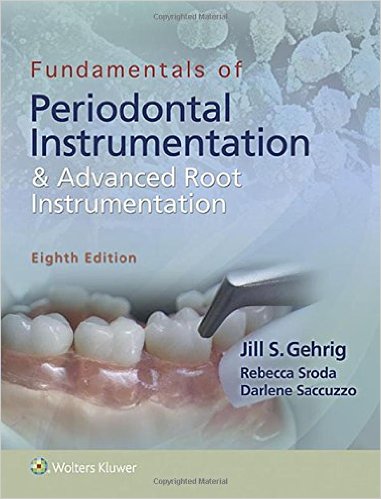 Fundamentals of Periodontal Instrumentation and Advanced Root Instrumentation, Eighth Edition (EPUB)