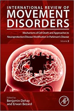 Mechanisms of Cell Death and Approaches to Neuroprotection/Disease Modification in Parkinson’s Disease (Volume 2) ( Original PDF From Publisher )
