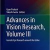 Advances in Vision Research, Volume III: Genetic Eye Research around the Globe (Original PDF from Publisher)