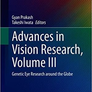 Advances in Vision Research, Volume III: Genetic Eye Research around the Globe (Original PDF from Publisher)