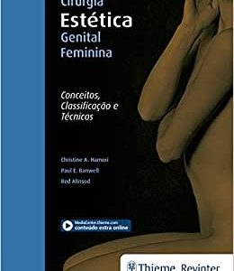 Cirurgia Estética Genital Feminina: Conceitos, Classificação e Técnicas, 1st edition (Original PDF from Publisher)