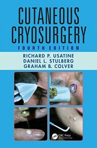 Cutaneous Cryosurgery, Fourth Edition