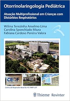 Otorrinolaringologia Pediátrica: Atuação Multiprofissional em Crianças com Distúrbios Respiratórios (EPUB)