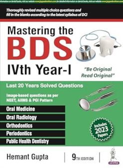 Mastering the BDS IVth Year- I, 9th Edition (Original PDF from Publisher)