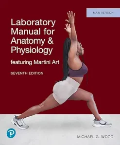 Laboratory Manual for Anatomy & Physiology featuring Martini Art, Pig Version, 7th Edition (Original PDF from Publisher)