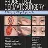 Procedural Dermatosurgery: A Step by Step Approach (ORIGINAL PDF from Publisher)