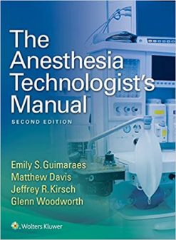 The Anesthesia Technologist’s Manual, 2nd Edition ( Epub + Converted PDF )