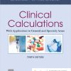 Clinical Calculations: With Applications to General and Specialty Areas, 10th edition (Original PDF from Publisher)