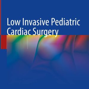 Low Invasive Pediatric Cardiac Surgery (EPUB)