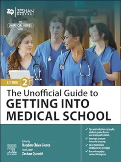 The Unofficial Guide to Getting Into Medical School: The Unofficial Guide to Getting Into Medical School, 2nd Edition (EPUB)