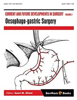 Current and Future Developments in Surgery Volume 2: Oesophago-gastric Surgery (Original PDF From Publisher)