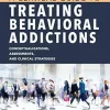 A Clinical Guide to Treating Behavioral Addictions (EPUB)