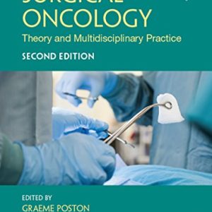 Surgical Oncology: Theory and Multidisciplinary Practice, Second Edition (EPUB)