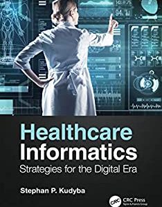 Healthcare Informatics: Strategies for the Digital Era (Original PDF from Publisher)