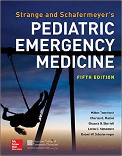 Strange and Schafermeyer’s Pediatric Emergency Medicine, Fifth Edition (Original PDF From Publisher)
