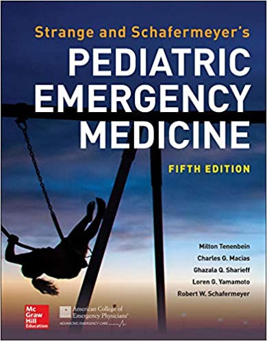 Strange and Schafermeyer’s Pediatric Emergency Medicine, Fifth Edition (Original PDF From Publisher)