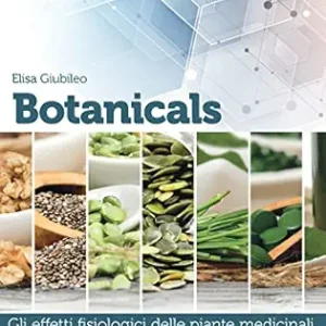 Botanicals: Gli effetti fisiologici delle piante medicinali secondo la normativa vigente (Italian Edition) (EPUB)