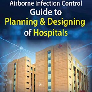 Airborne Infection Control: Guide to Planning and Designing of Hospitals (Original PDF from Publisher)