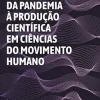 Os desafios da pandemia à produção científica em Ciências do Movimento Humano (Portuguese Edition) (EPUB)