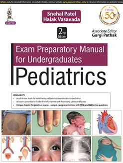 Exam Preparatory Manual for Undergraduates Pediatrics, 2nd Edition (Epub+Converted PDF)