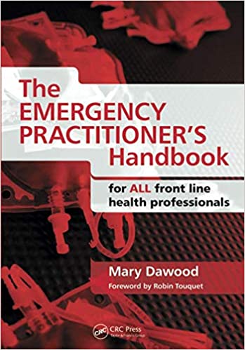 The Emergency Practitioner’s Handbook: For All Front Line Health Professionals (ORIGINAL PDF from Publisher)