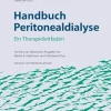 Handbuch Peritonealdialyse: Ein Therapieleitfaden. Vorwort zur deutschen Ausgabe von Martin K. Kuhlmann und Christiane Erley. Vorwort von Norbert Lameire (German Edition) (Original PDF from Publisher)