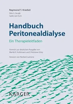Handbuch Peritonealdialyse: Ein Therapieleitfaden. Vorwort zur deutschen Ausgabe von Martin K. Kuhlmann und Christiane Erley. Vorwort von Norbert Lameire (German Edition) (EPUB)