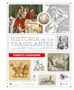 Historia de los trasplantes en la Argentina y en el mundo (Spanish Edition) (EPUB)