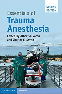 Essentials of Trauma Anesthesia, 2nd Edition