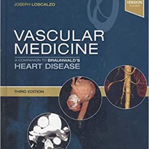 Vascular Medicine: A Companion to Braunwald’s Heart Disease, 3rd Edition (True PDF)
