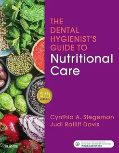 The Dental Hygienist’s Guide to Nutritional Care, 5th edition (Original PDF from Publisher)