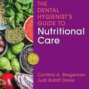The Dental Hygienist’s Guide to Nutritional Care, 5th edition (Original PDF from Publisher)