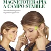 Magnetoterapia a campo stabile III edizione: Manuale teorico-pratico ampliato e aggiornato (Italian Edition) (EPUB)