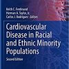 Cardiovascular Disease in Racial and Ethnic Minority Populations, 2nd Edition (Contemporary Cardiology) (Original PDF from Publisher)